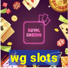 wg slots